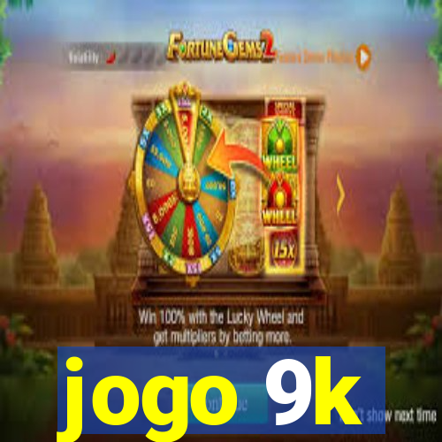 jogo 9k