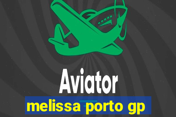 melissa porto gp