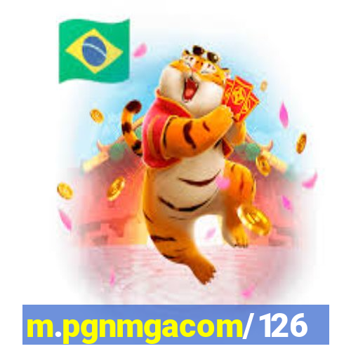 m.pgnmgacom/126