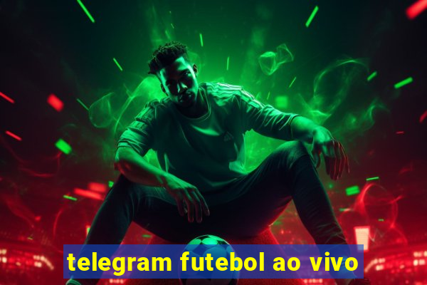 telegram futebol ao vivo