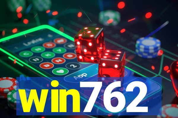win762