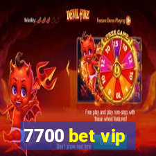 7700 bet vip