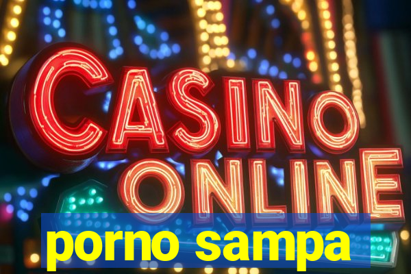 porno sampa