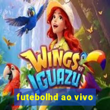 futebolhd ao vivo