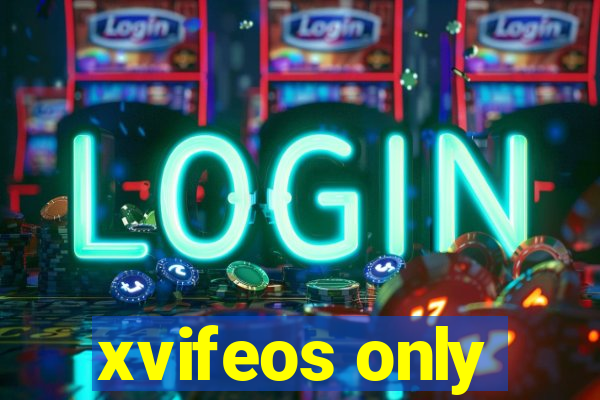 xvifeos only