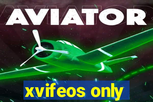 xvifeos only