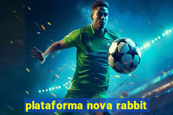 plataforma nova rabbit