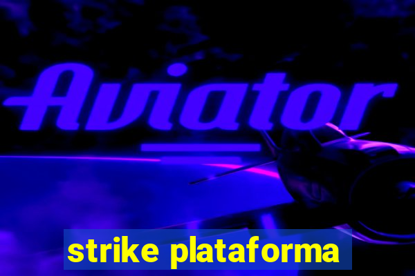 strike plataforma