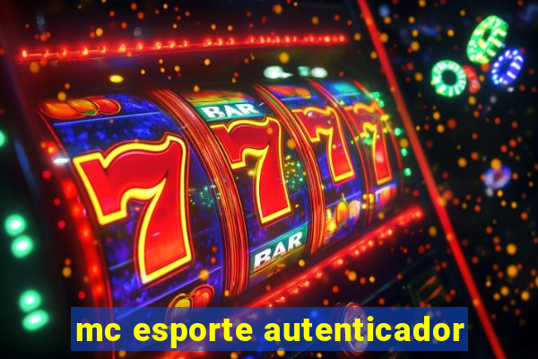 mc esporte autenticador