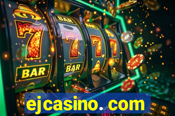 ejcasino. com