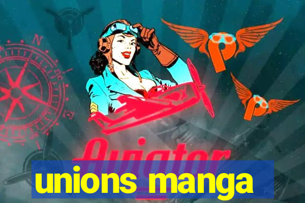 unions manga