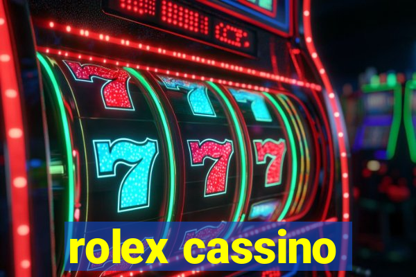 rolex cassino