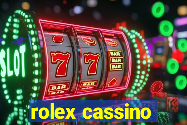 rolex cassino