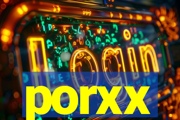 porxx