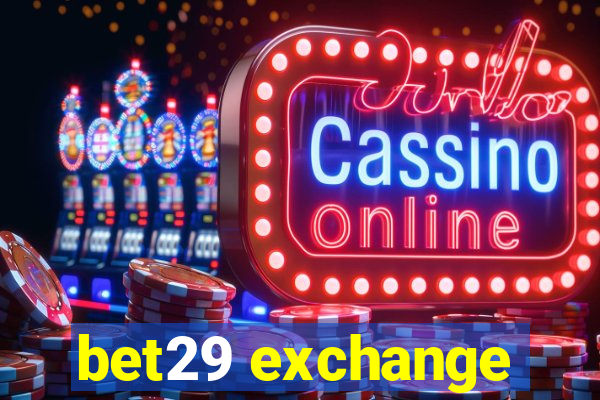 bet29 exchange