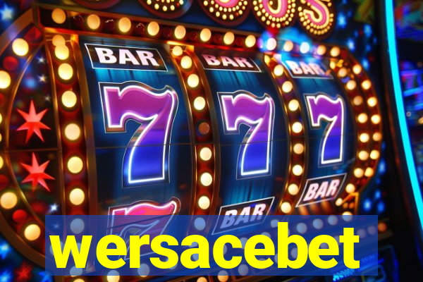 wersacebet