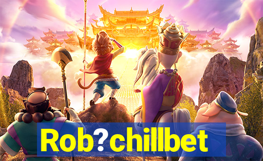 Rob?chillbet
