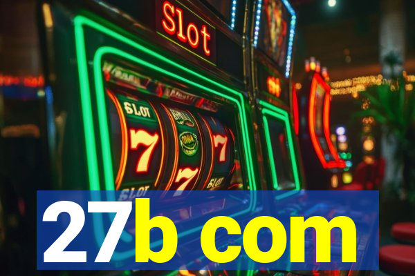 27b com