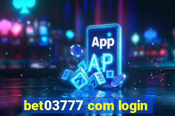bet03777 com login