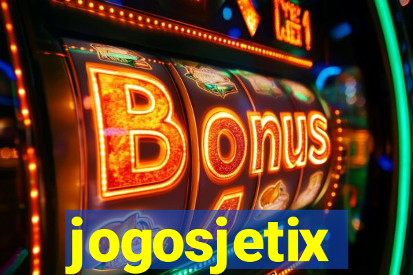 jogosjetix