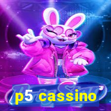 p5 cassino