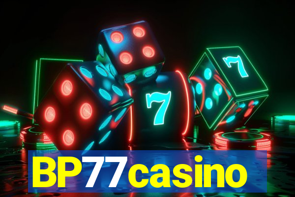 BP77casino