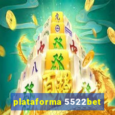 plataforma 5522bet