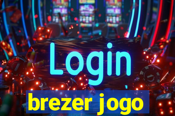 brezer jogo
