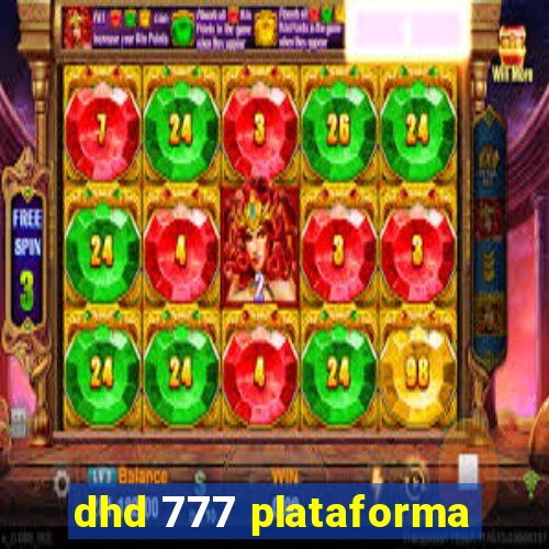 dhd 777 plataforma