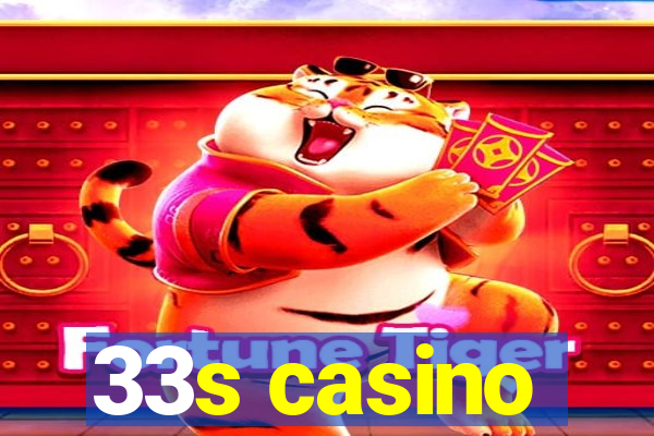 33s casino