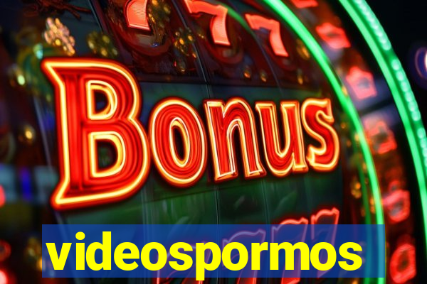 videospormos