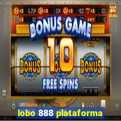 lobo 888 plataforma