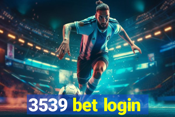 3539 bet login