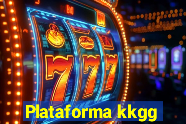 Plataforma kkgg