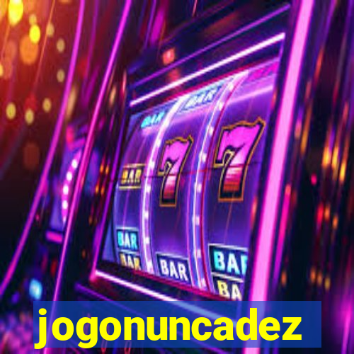 jogonuncadez
