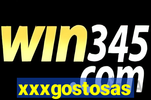 xxxgostosas