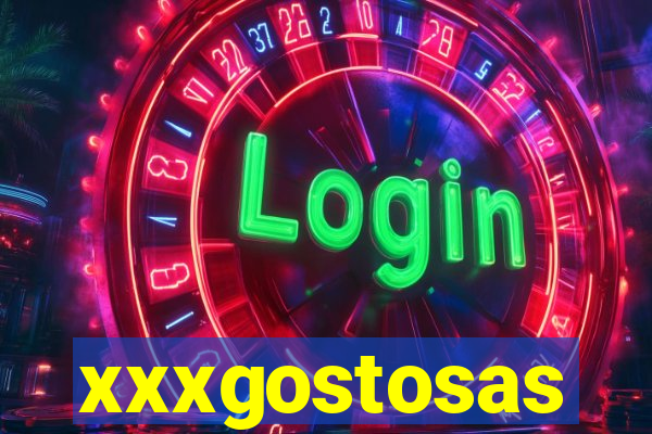 xxxgostosas