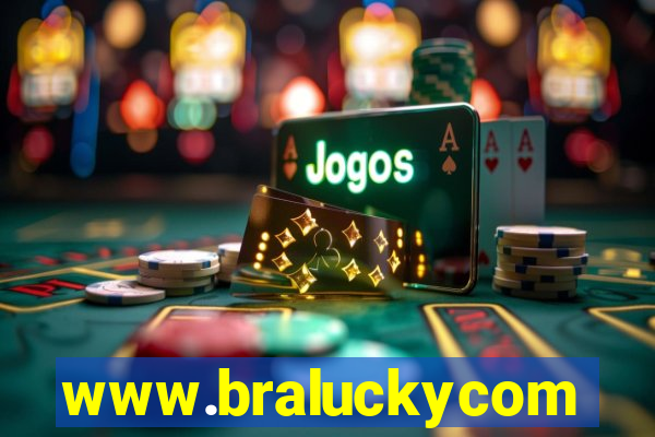 www.braluckycom
