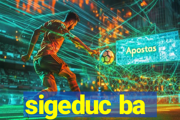 sigeduc ba