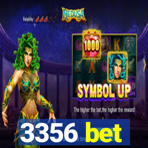 3356 bet