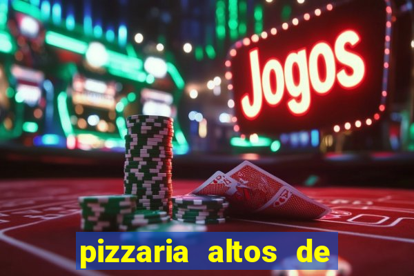 pizzaria altos de santana sjc