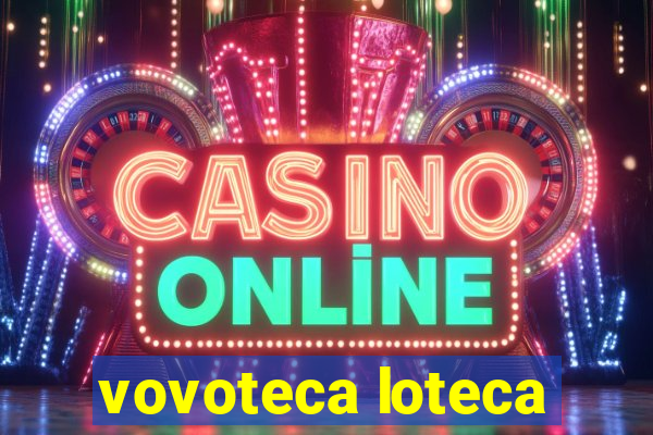 vovoteca loteca