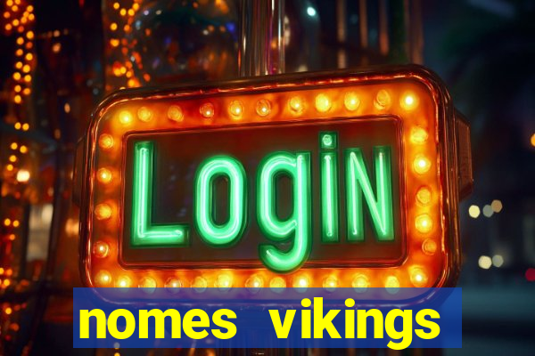 nomes vikings masculinos e significados