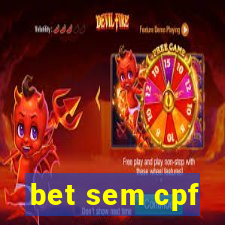 bet sem cpf