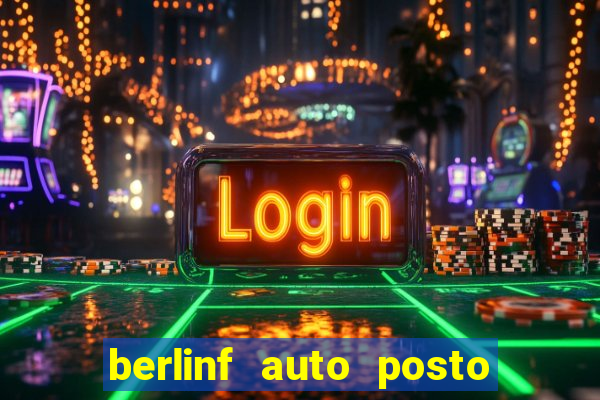 berlinf auto posto onde fica