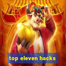 top eleven hacks