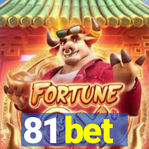81 bet