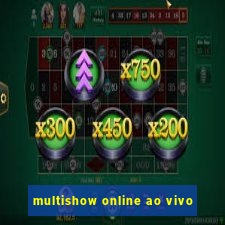 multishow online ao vivo
