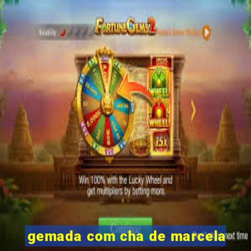 gemada com cha de marcela