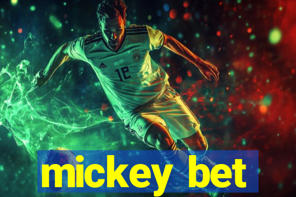 mickey bet